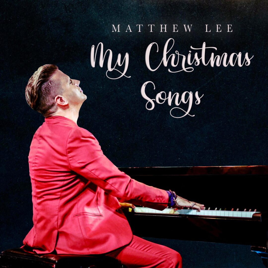 MATTHEW LEE, “MY CHRISTMAS SONGS”: esce il 1 dicembre il 45 giri digitale