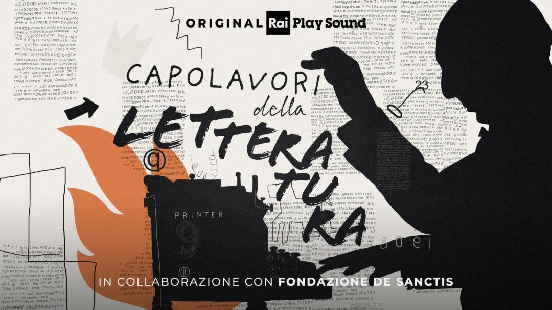 Su RaiPlay Sound “Capolavori della letteratura”, il nuovo podcast online dal 26 marzo. Lezioni d’autore con Augias, Caminito, De Cataldo, Lattanzi, Maraini