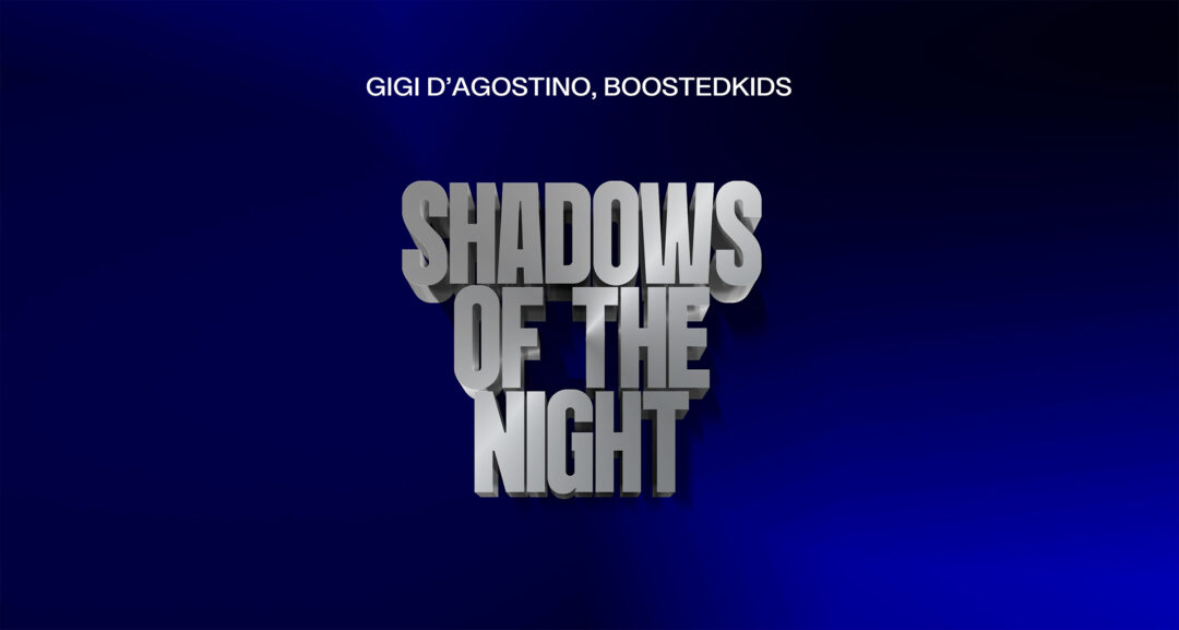 GIGI D’AGOSTINO: è online SHADOWS OF THE NIGHT. Il Capitano torna a far ballare i fan, da oggi il nuovo singolo con BOOSTEDKIDS