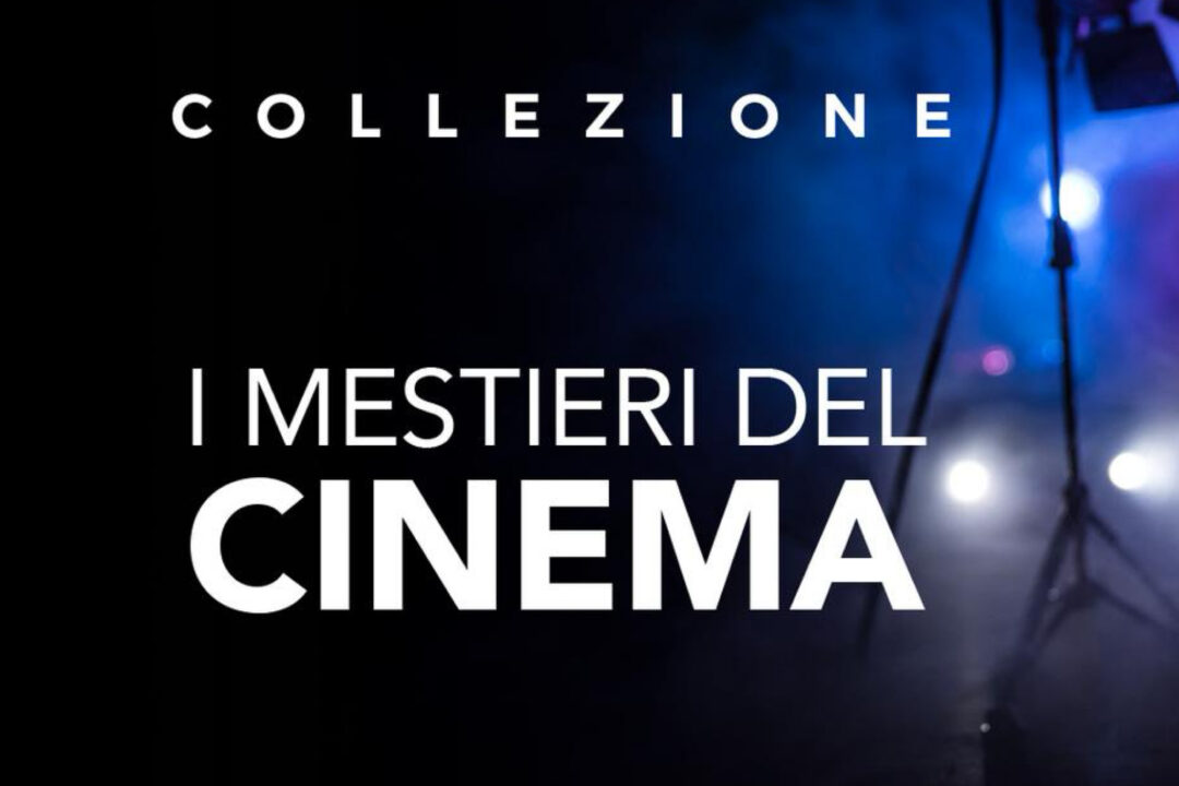 RAIPLAY: dal 22 luglio “I mestieri del cinema”, collezione dedicata alle figure professionali della “settima arte”