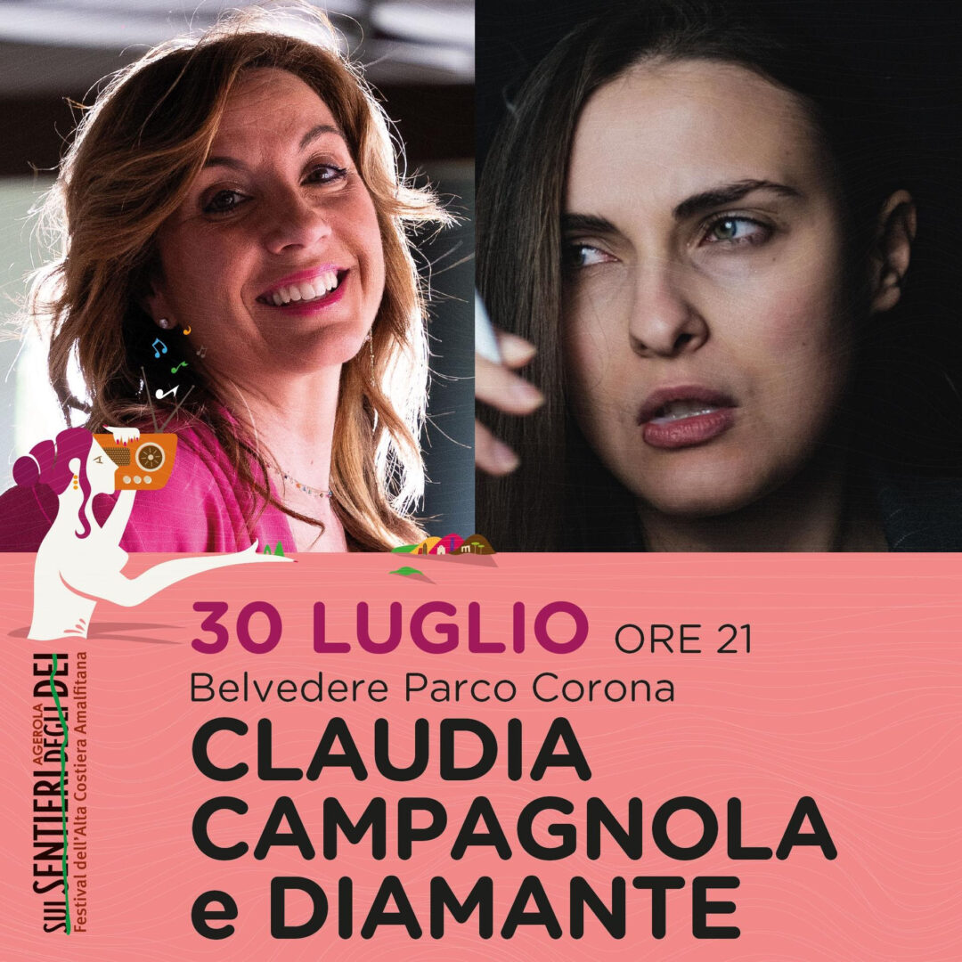 CLAUDIA CAMPAGNOLA E DIAMANTE in CHIAMATEMI MIMÍ, il 30 luglio live al festival AGEROLA SUI SENTIERI DEGLI DEI