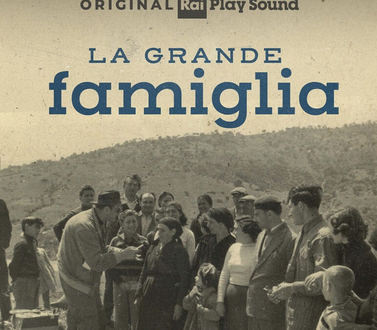 LA GRANDE FAMIGLIA: disponibile dal 16 dicembre il nuovo podcast original RaiPlay Sound