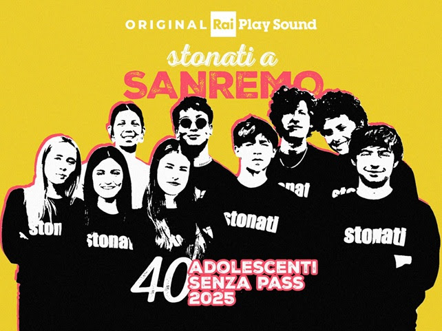 “STONATI A SANREMO – 40 adolescenti senza pass”: su RaiPlay Sound il podcast, realizzato da Radioimmaginaria, che racconta il lato top secret del festival